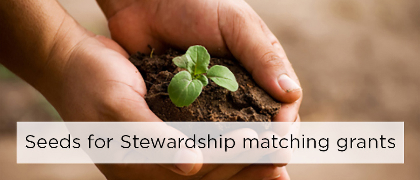 Seeds for Stewardship matching grant